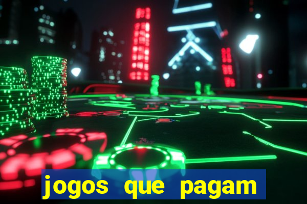 jogos que pagam dinheiro de verdade 2024